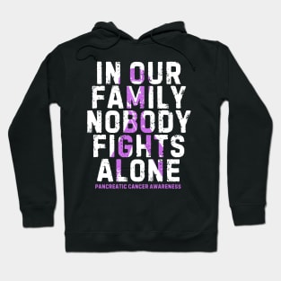 In Our Family Nobody Fight Alone Pancreatic Cancer Awareness Hoodie